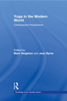 Yoga in the Modern World : Contemporary Perspectives