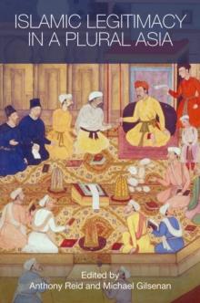 Islamic Legitimacy in a Plural Asia