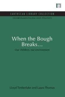 When the Bough Breaks... : Our children, our environment