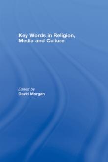 Key Words in Religion, Media and Culture