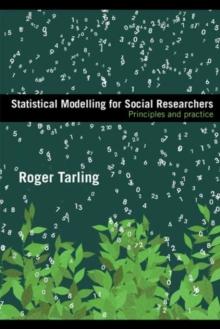 Statistical Modelling for Social Researchers : Principles and Practice