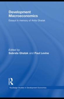 Development Macroeconomics : Essays in Memory of Anita Ghatak