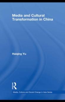 Media and Cultural Transformation in China