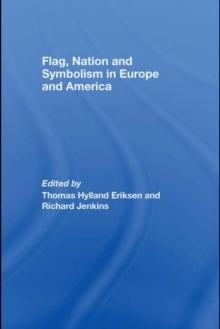 Flag, Nation and Symbolism in Europe and America