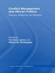 Conflict Management and African Politics : Ripeness, Bargaining, and Mediation