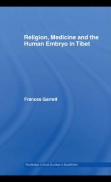 Religion, Medicine and the Human Embryo in Tibet