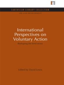 International Perspectives on Voluntary Action : Reshaping the Third Sector