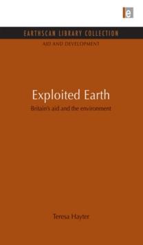 Exploited Earth : Britain's aid and the environment