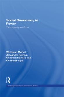 Social Democracy in Power : The Capacity to Reform