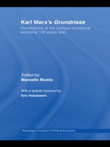 Karl Marx's Grundrisse : Foundations of the critique of political economy 150 years later