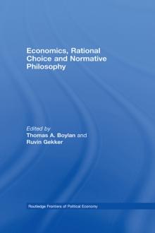 Economics, Rational Choice and Normative Philosophy