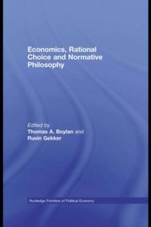 Economics, Rational Choice and Normative Philosophy