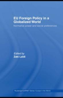 EU Foreign Policy in a Globalized World : Normative power and social preferences