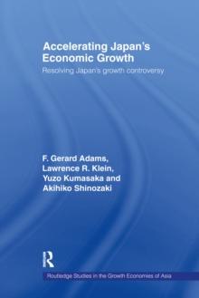 Accelerating Japan's Economic Growth : Resolving Japan's Growth Controversy