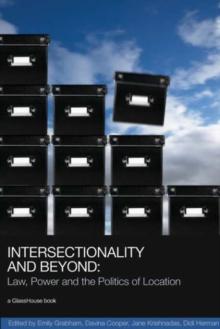 Intersectionality and Beyond : Law, Power and the Politics of Location