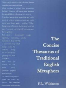 Concise Thesaurus of Traditional English Metaphors