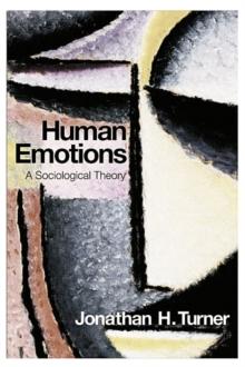 Human Emotions : A Sociological Theory