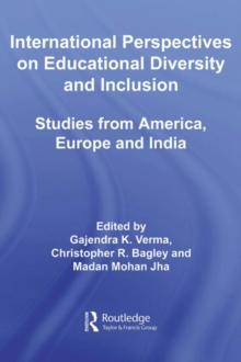 International Perspectives on Educational Diversity and Inclusion : Studies from America, Europe and India