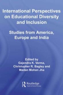 International Perspectives on Educational Diversity and Inclusion : Studies from America, Europe and India