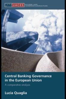 Central Banking Governance in the European Union : A Comparative Analysis