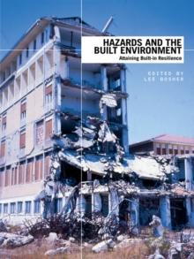 Hazards and the Built Environment : Attaining Built-in Resilience