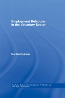 Employment Relations in the Voluntary Sector : Struggling to Care