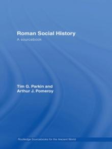 Roman Social History : A Sourcebook