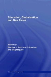 Education, Globalisation and New Times : 21 Years of the Journal of Education Policy