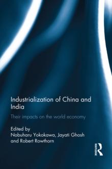 Industralization of China and India : Their Impacts on the World Economy