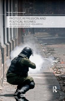 Protest, Repression and Political Regimes : An Empirical Analysis of Latin America and sub-Saharan Africa