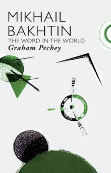 Mikhail Bakhtin : The Word in the World