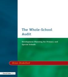 The Whole-School Audit : Development Planning for Primary and Special Schools