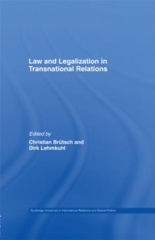 Law and Legalization in Transnational Relations