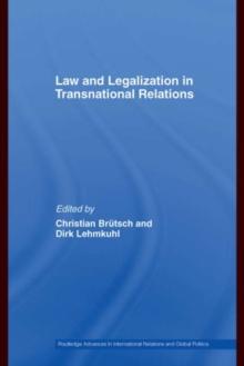 Law and Legalization in Transnational Relations