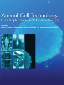 Animal Cell Technology : From Biopharmaceuticals to Gene Therapy