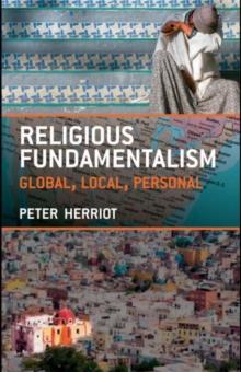 Religious Fundamentalism : Global, Local and Personal