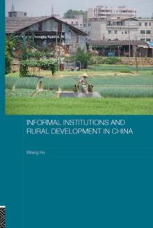 Informal Institutions and Rural Development in China