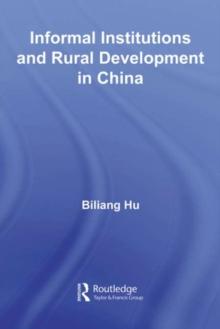 Informal Institutions and Rural Development in China