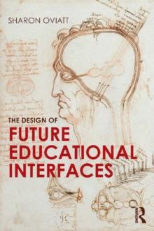 The Design of Future Educational Interfaces