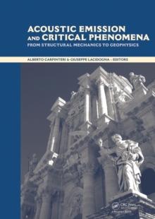 Acoustic Emission and Critical Phenomena : From Structural Mechanics to Geophysics