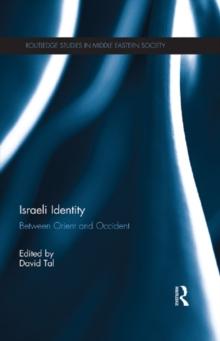 Israeli Identity : Between Orient and Occident