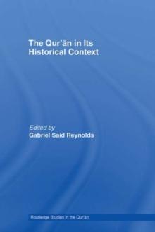 The Qur'an in its Historical Context