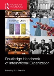 Routledge Handbook of International Organization