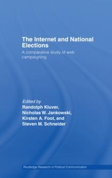 The Internet and National Elections : A Comparative Study of Web Campaigning