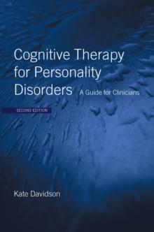 Cognitive Therapy for Personality Disorders : A Guide for Clinicians