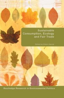 Sustainable Consumption, Ecology and Fair Trade