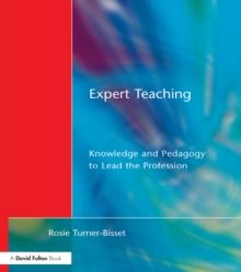 Expert Teaching : Knowledge and Pedagogy to Lead the Profession