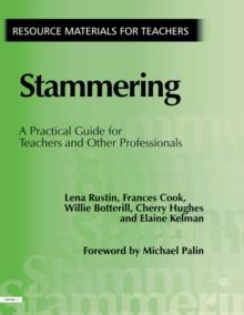 Stammering : A Practical Guide for Teachers and Other Professionals