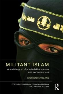 Militant Islam : A sociology of characteristics, causes and consequences