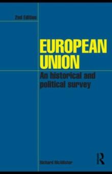 European Union : An Historical and Political Survey